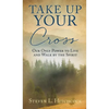 Take Up Your Cross - Hardcover