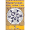 Curative Properties of Honey and Bee Venom - Paperback