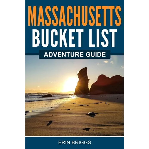 Massachusetts Bucket List Adventure Guide - Paperback