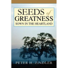 Seeds of Greatness Sown in the Heartland - Paperback
