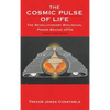 The Cosmic Pulse of Life - Hardcover