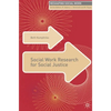 Social Work Research for Social Justice - Paperback