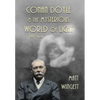 Conan Doyle and the Mysterious World of Light, 1887-1920 (Hardback Edition) - Hardcover