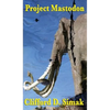 Project Mastodon: A Positronic Book - Hardcover