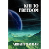 Khi to Freedom: A Science Fiction Novel - Paperback