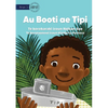 My Boat Tipi - Au Booti ae Tipi (Te Kiribati) - Paperback