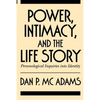 Power, Intimacy, and the Life Story: Personological Inquiries Into Identity - Paperback