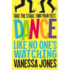 Dance Like No One's Watching - Paperback