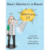 Anna's Adventures in Heaven - Where am I? - Hardcover