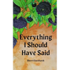 Everything I Should Have Said - Paperback
