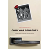 Cold War Comforts: Canadian Women, Child Safety, and Global Insecurity - Paperback