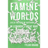 Famine Worlds: Life at the Edge of Suffering in Lebanon's Great War - Paperback