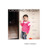 Crossing the Gulf: Love and Family in Migrant Lives - Hardcover