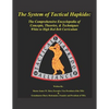 The System of Tactical Hapkido the Comprehensive Encyclopedia of Concepts, Theories & Techniques: White to High Red Belt Curriculum - Paperback