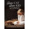 Foster Cat Foster Kid God Says You Don't Have to Eat Dirt Anymore! - Paperback