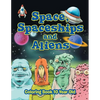 Space, Spaceships and Aliens: Coloring Book 10 Year Old - Paperback