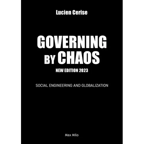 Governing by chaos: Social engineering and globalization - Paperback