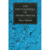 The Encyclopedia of Jewish Prayer: The Ashkenazic and Sephardic Rites - Paperback