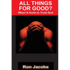 All Things For Good?: When It Hurts To Trust God - Paperback