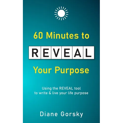 60 Minutes to Reveal Your Purpose - Paperback