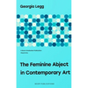 The Feminine Abject in Contemporary Art: Pipilotti Rist, Helen Chadwick, Adrian Piper - Paperback