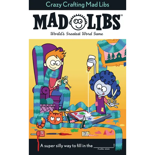 Crazy Crafting Mad Libs: World's Greatest Word Game - Paperback