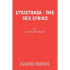 Lysistrata - The Sex Strike - Paperback