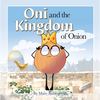 Oni and the Kingdom of Onion - Library Binding