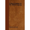 A Short Grammar of the Shilluk Language - Paperback