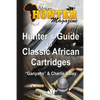 Hunter's Guide to Classic African Cartridges - Paperback
