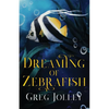 Dreaming of Zebrafish - Paperback