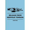 Release from Nervous Tension - Paperback