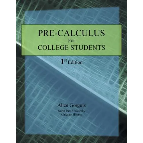 Pre-Calculus for College Students: 1st Edition - Paperback