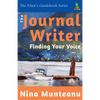The Journal Writer: Finding Your Voice - Paperback