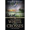 Thundering White Crosses - Paperback