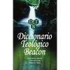 Diccionario Teologico Beacon - Hardcover