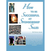 How to Be Successful at Sponsorship Sales - Paperback