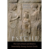 Psyche: The Cult of Souls and Belief in Immortality among the Greeks. Two Volumes in One - Paperback