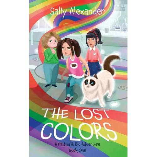 The Lost Colors: A Caitlin & Rio Adventure - Paperback