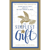 The Simplest Gift - Hardcover