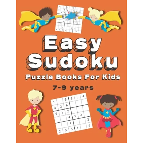 Easy Sudoku Puzzle Books For Kids: 150+ Sudoku Puzzles Ages 7-9 Large Print - Paperback