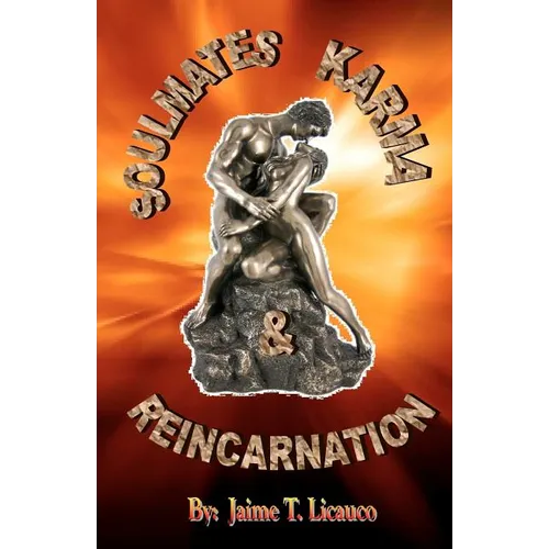 Soulmates, Karma & Reincarnation - Paperback