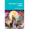 BELINDA's FAIRY HOME - Paperback