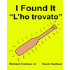 I Found It "L'ho trovato": Children's Picture Book English-Italian (Bilingual Edition) - Paperback