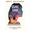Scare Card: A Lizzy Ballard Thriller - Paperback