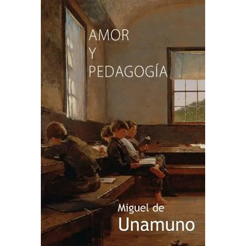 Amor y pedagogía - Paperback