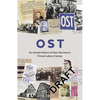 Ost: An Untold History of Nazi Germany's Forced Labour Camps - Hardcover