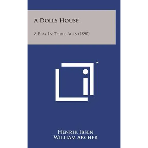 A Dolls House: A Play in Three Acts (1890) - Hardcover