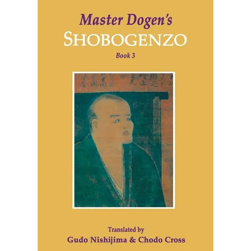 Master Dogen's Shobogenzo, Book 3 - Paperback
