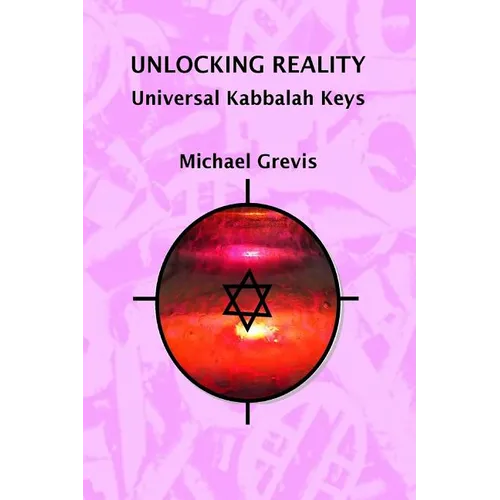 Unlocking Reality: Universal Kabbalah Keys - Paperback
